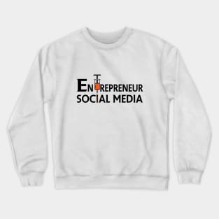 ENTREPRENEUR SOCIAL MEDIA Crewneck Sweatshirt